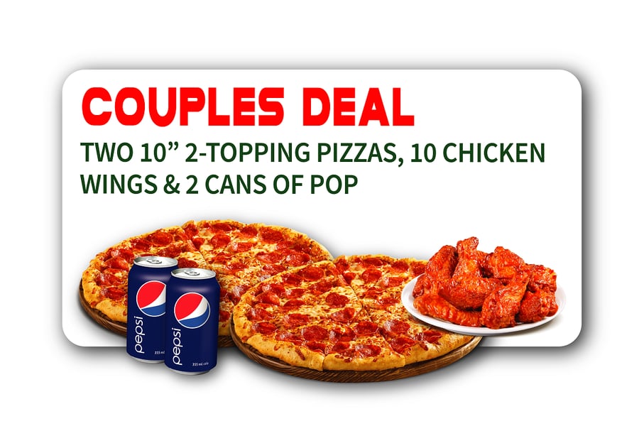 Couples Deal: two 10-inch 2-topping pizzas, 10 chicken wings and 2 cans of pop
